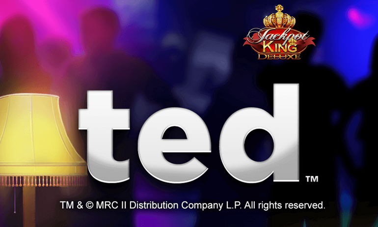 Ted Jackpot King Deluxe